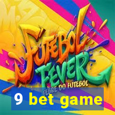 9 bet game