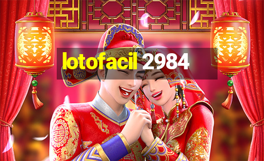 lotofacil 2984