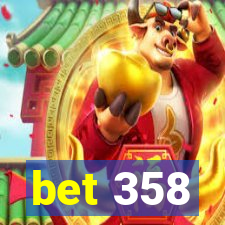 bet 358