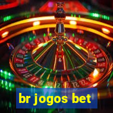 br jogos bet