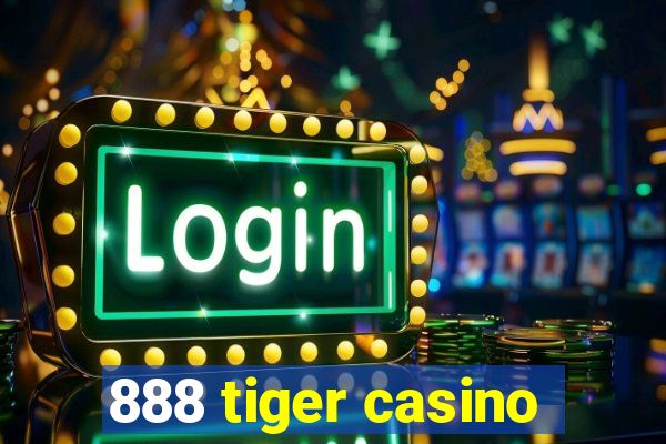 888 tiger casino