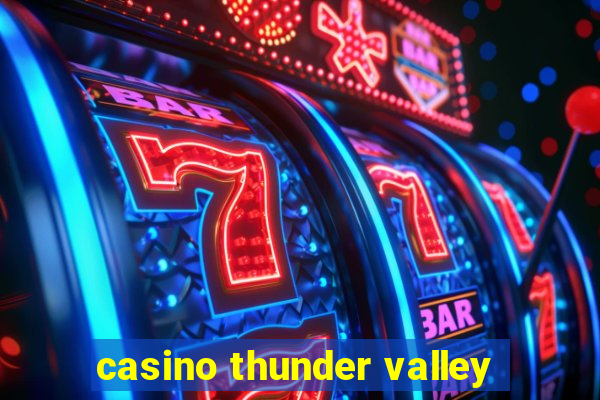 casino thunder valley