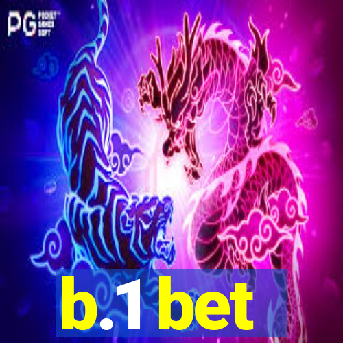 b.1 bet