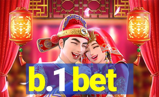 b.1 bet