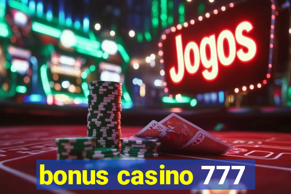 bonus casino 777