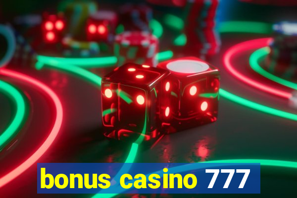 bonus casino 777