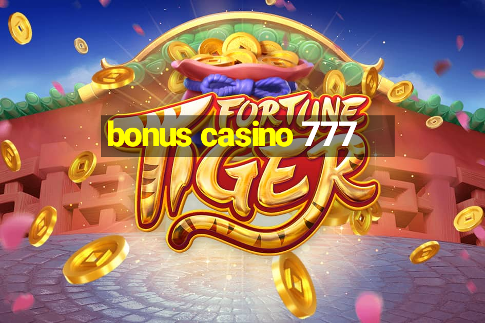 bonus casino 777