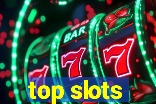 top slots