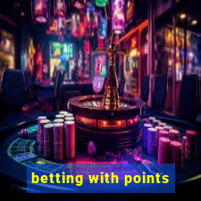 betting with points