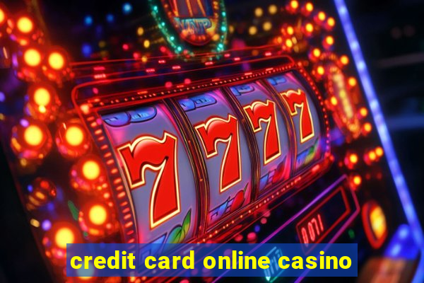 credit card online casino