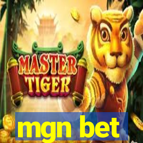 mgn bet