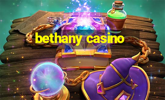 bethany casino