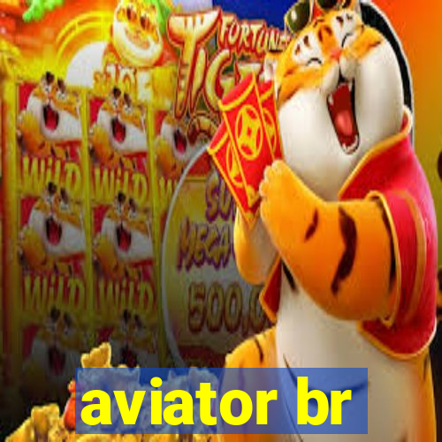 aviator br