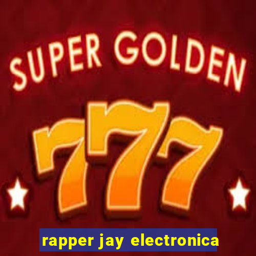 rapper jay electronica