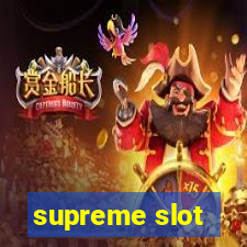 supreme slot