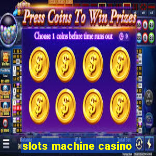 slots machine casino