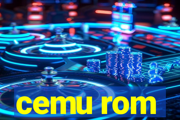 cemu rom