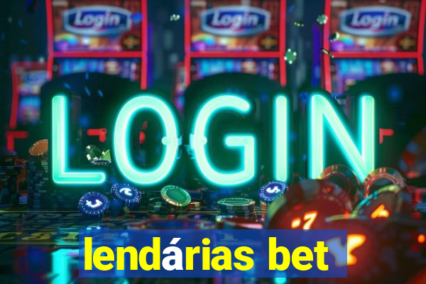 lendárias bet