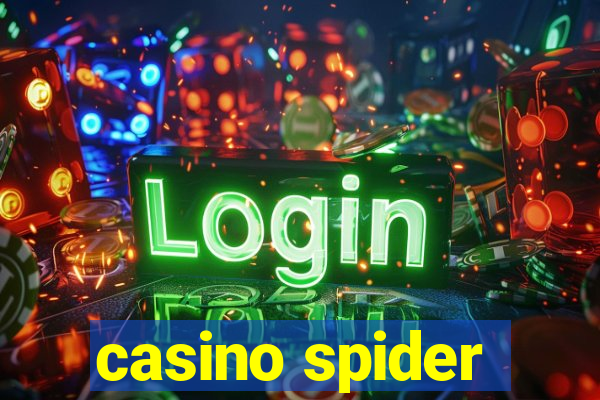 casino spider