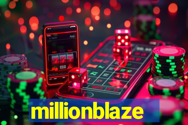 millionblaze