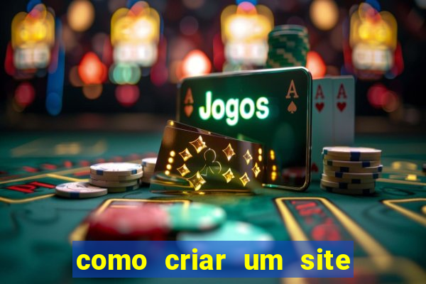 como criar um site de apostas slots