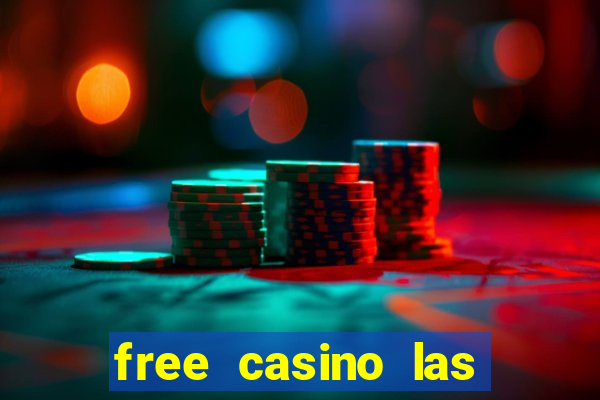 free casino las vegas slots