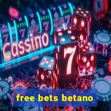 free bets betano