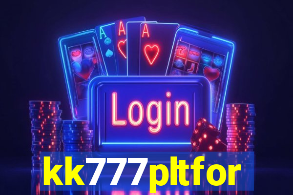 kk777pltfor