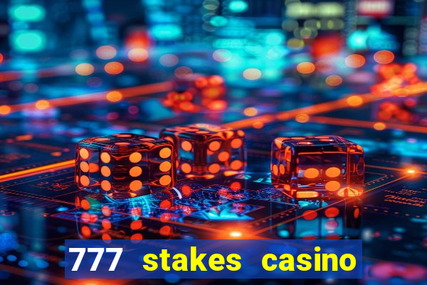 777 stakes casino no deposit bonus