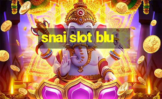 snai slot blu