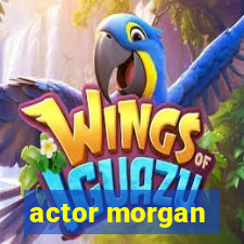 actor morgan