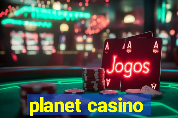 planet casino