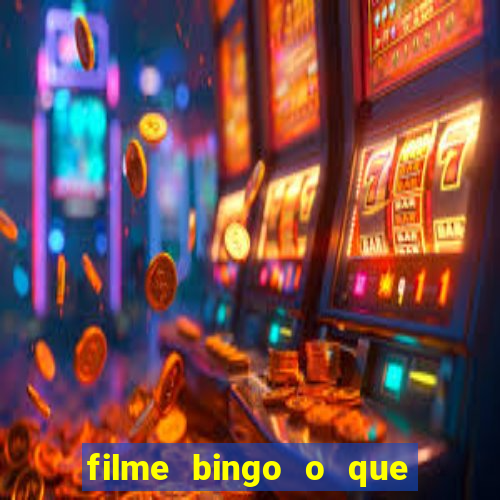 filme bingo o que é verdade