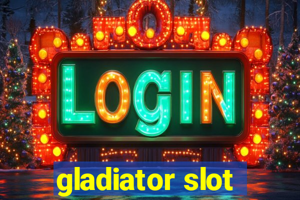 gladiator slot