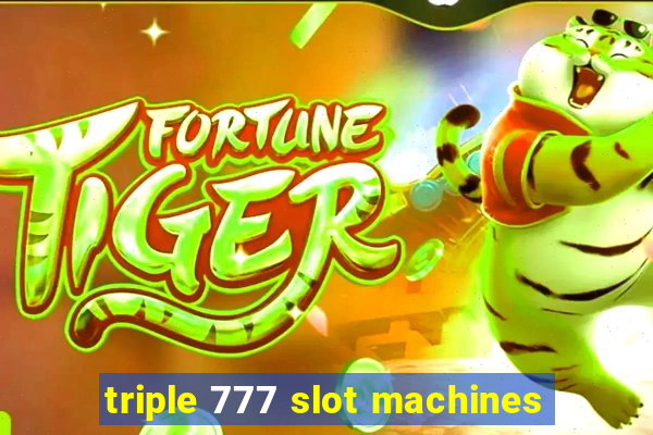 triple 777 slot machines