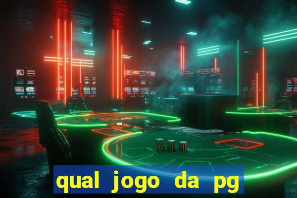 qual jogo da pg esta pagando mais