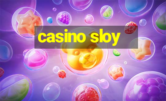 casino sloy