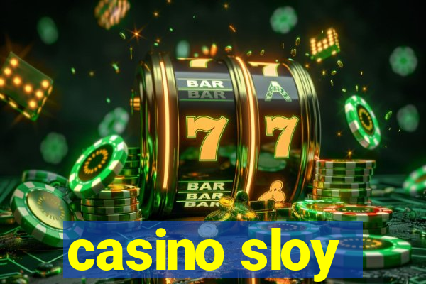 casino sloy