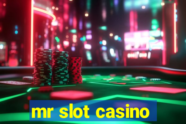 mr slot casino