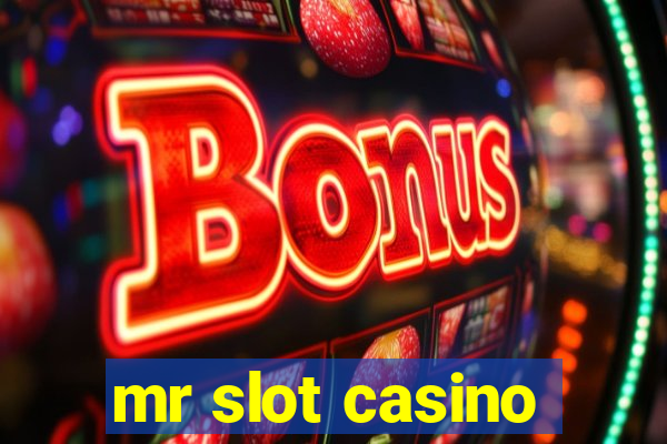 mr slot casino