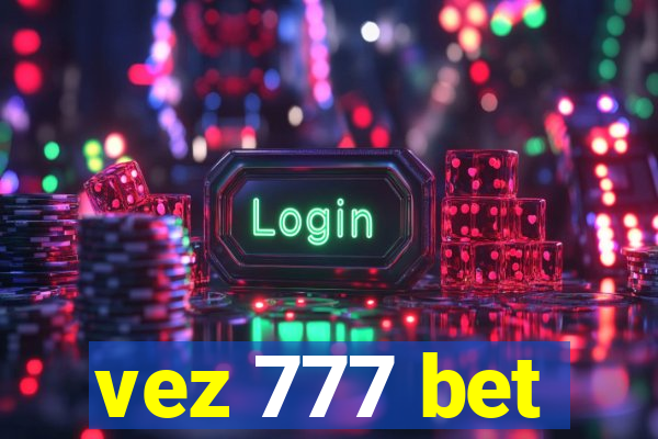 vez 777 bet