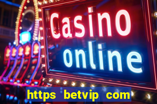 https betvip com casino pragmaticplay gates of olympus