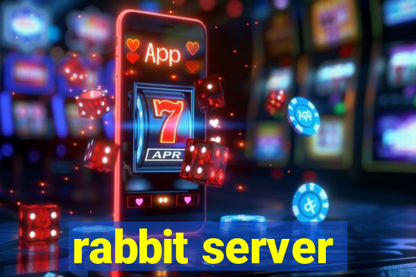 rabbit server