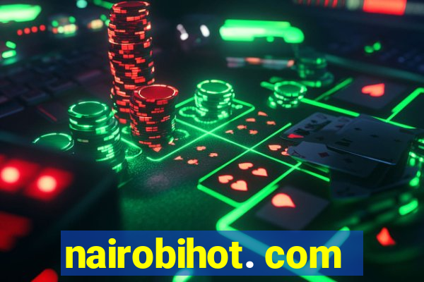 nairobihot. com