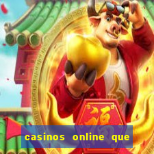 casinos online que pagan rapido