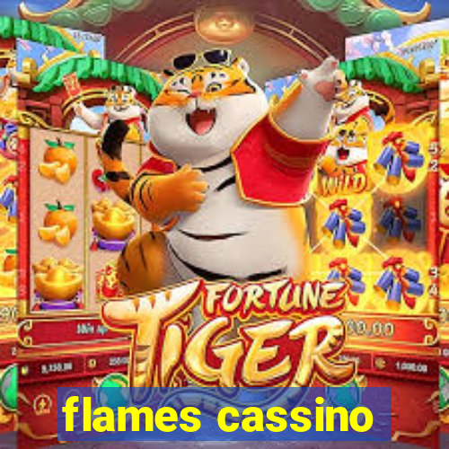 flames cassino