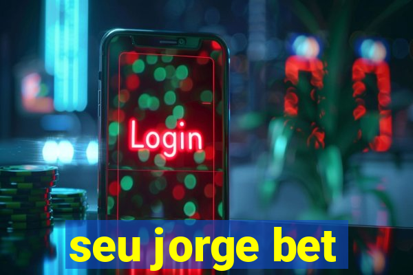 seu jorge bet