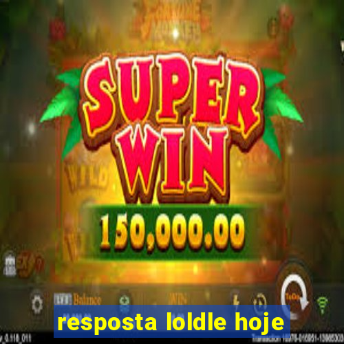 resposta loldle hoje