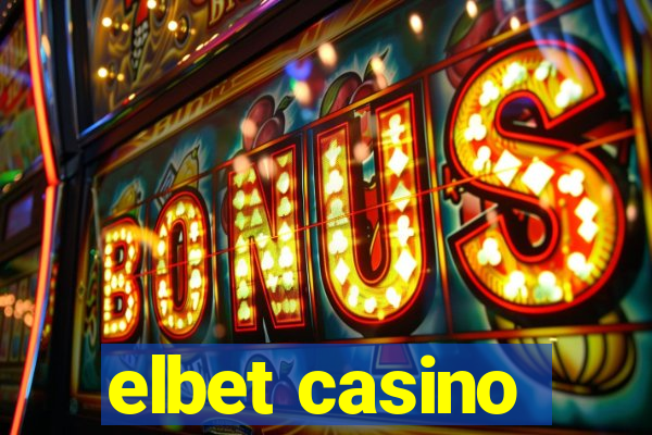 elbet casino