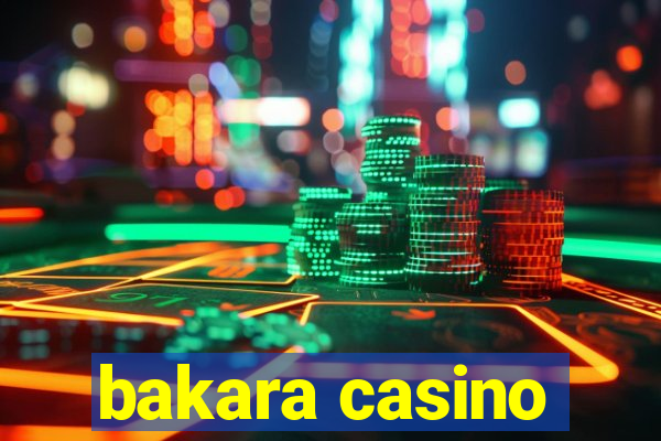 bakara casino